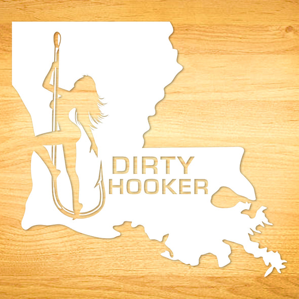 Dirty Hooker Louisiana Decal