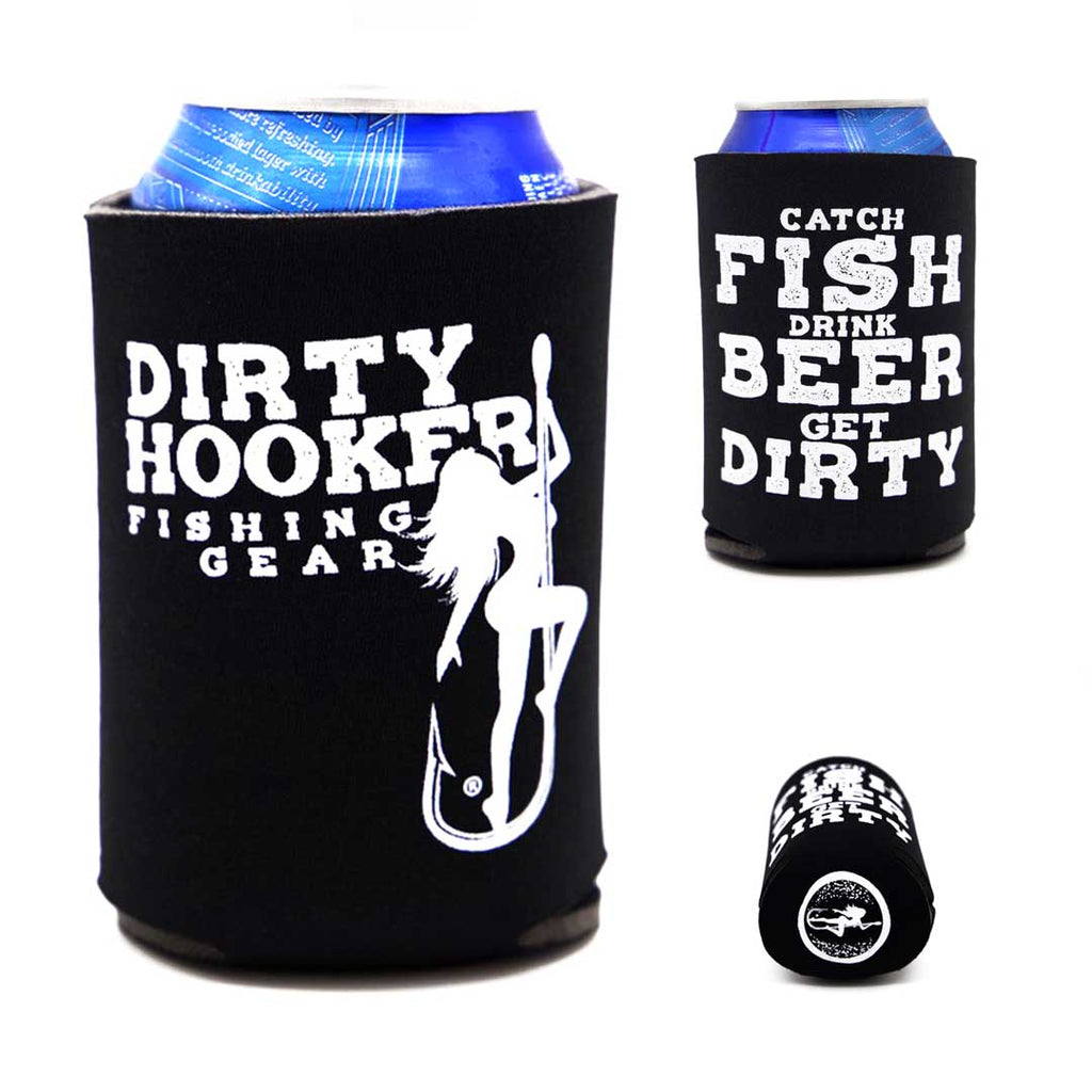 Dirty Hooker Catch Drink Dirty Koozie
