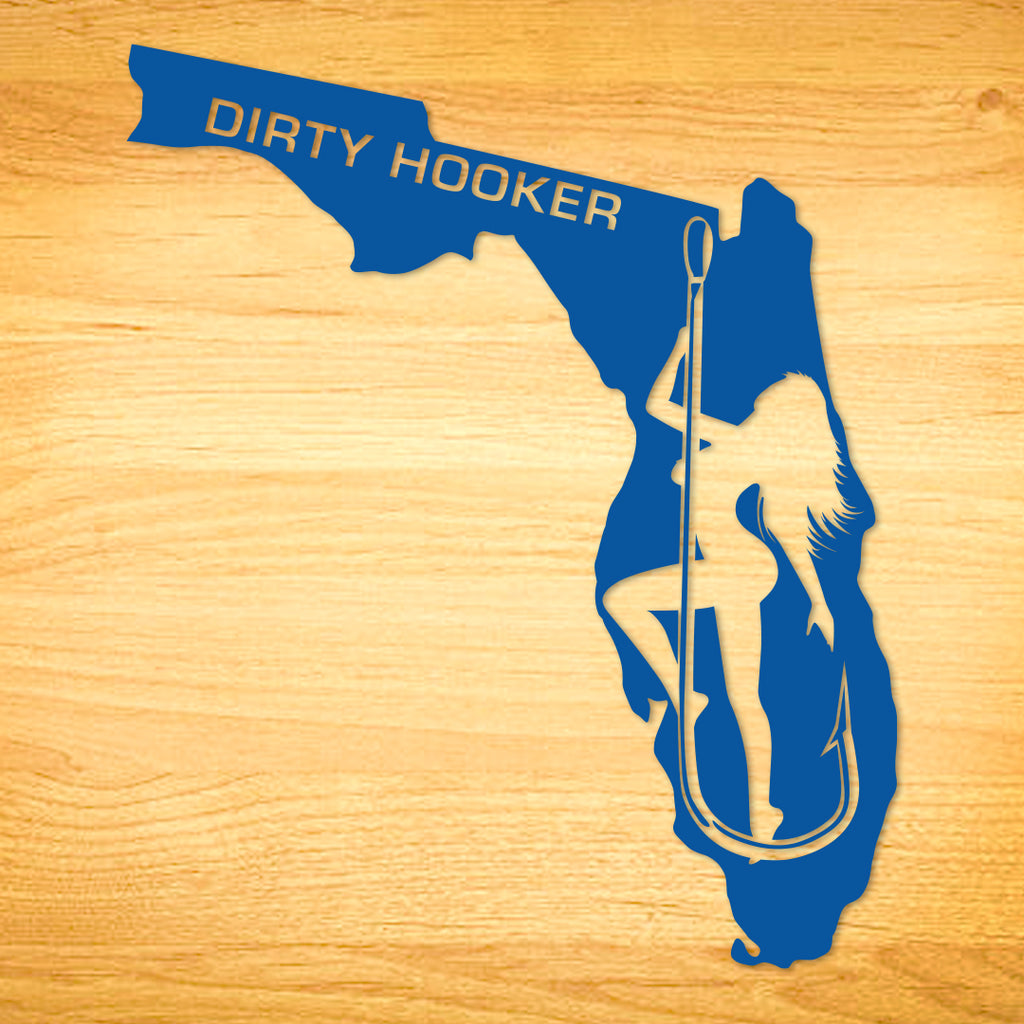 Dirty Hooker Florida Decal