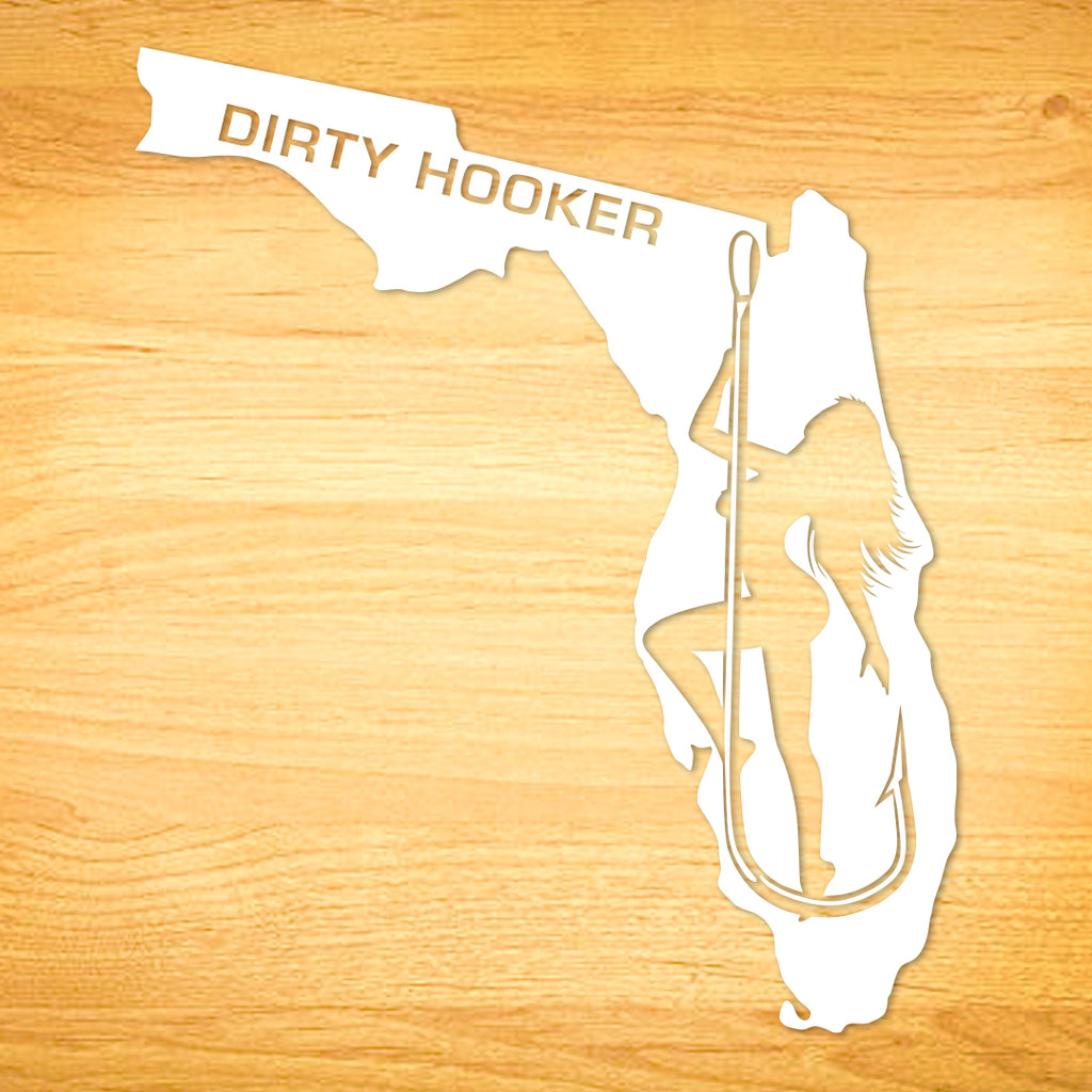 Dirty Hooker Florida Decal