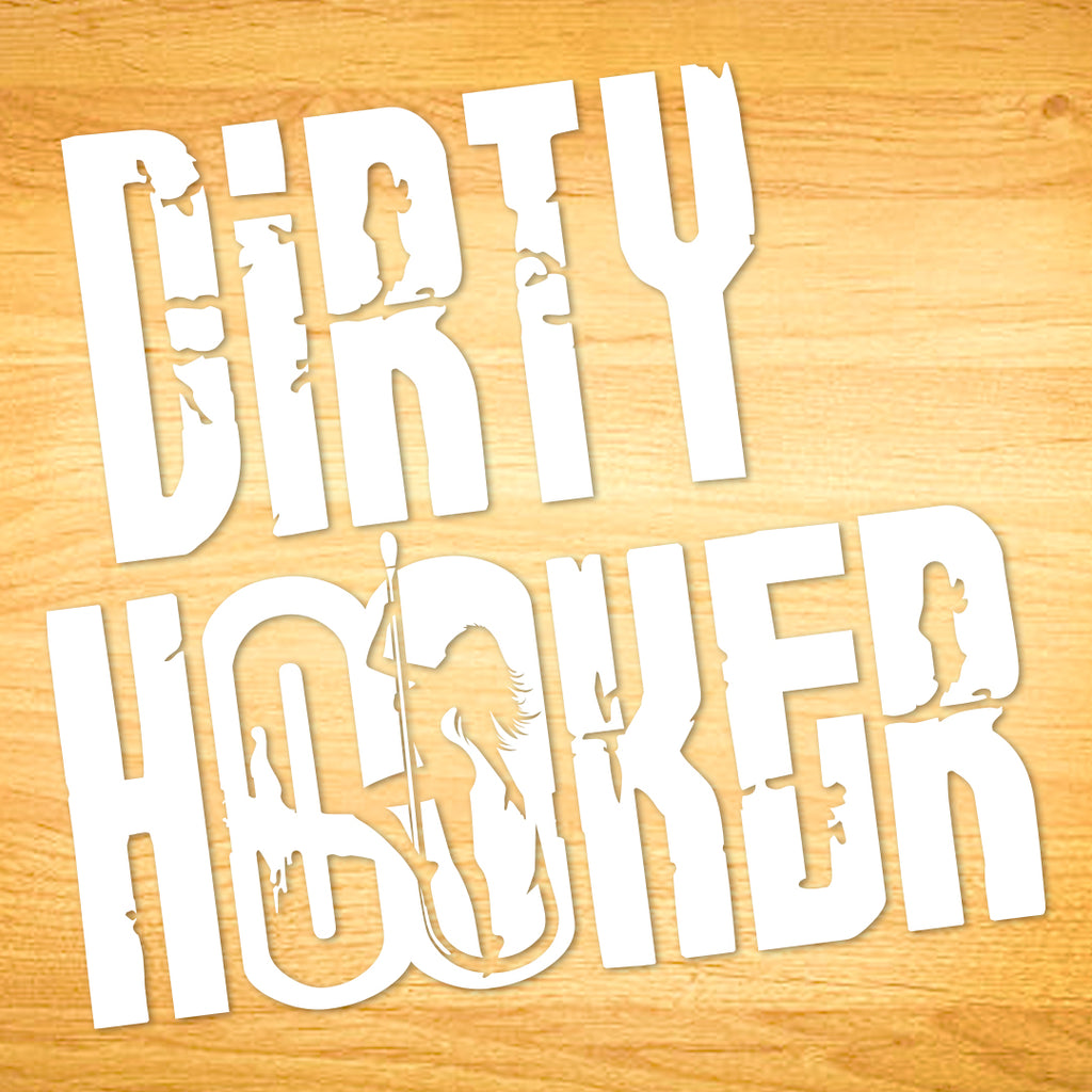 Dirty Hooker Slang Decal