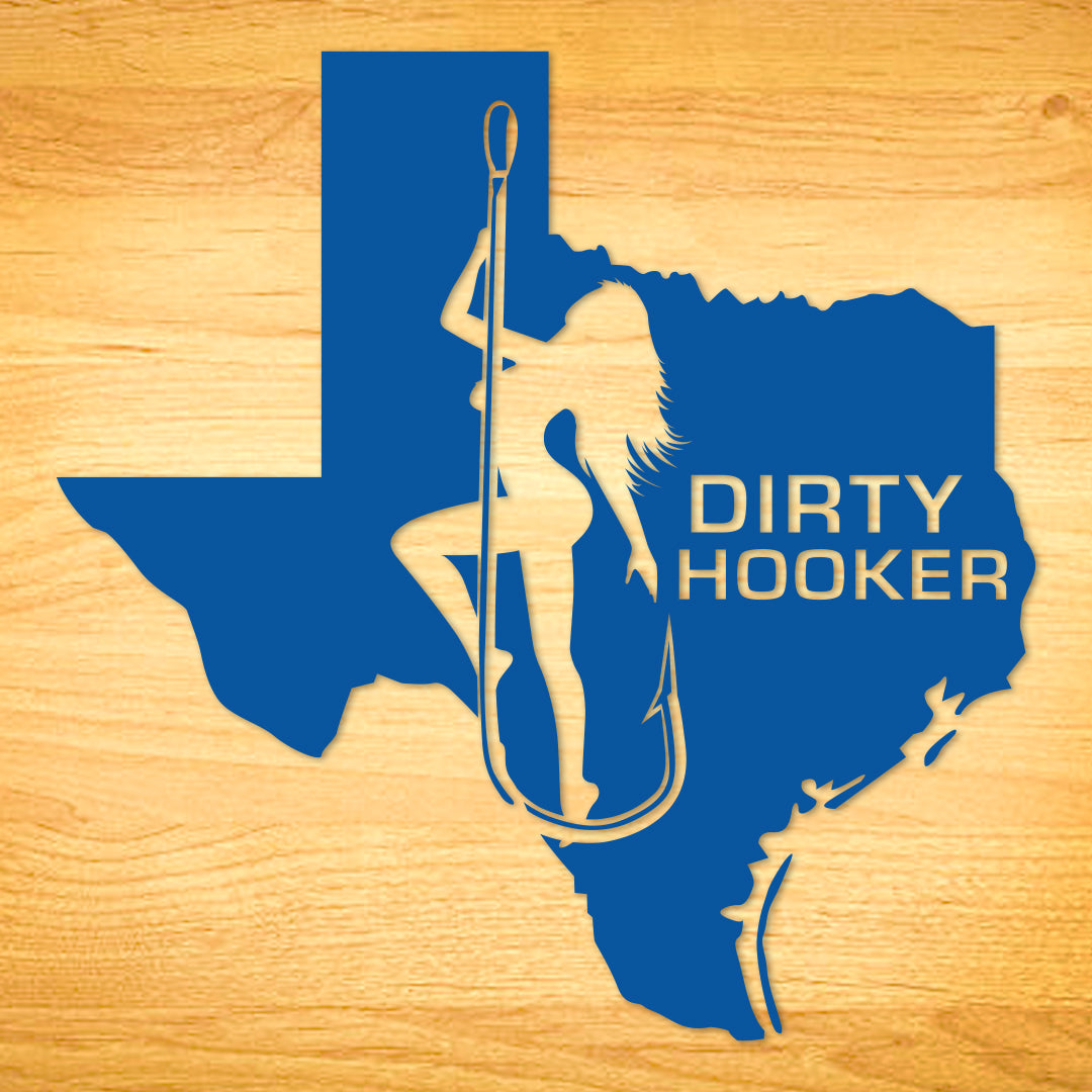 Dirty Hooker Texas Decal Large Decal / Blue