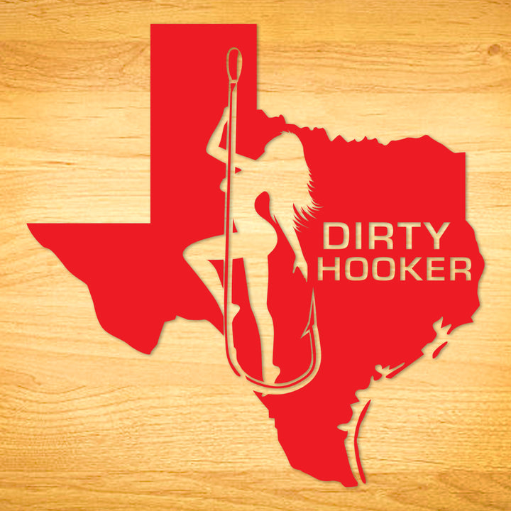 Dirty Hooker Texas Decal
