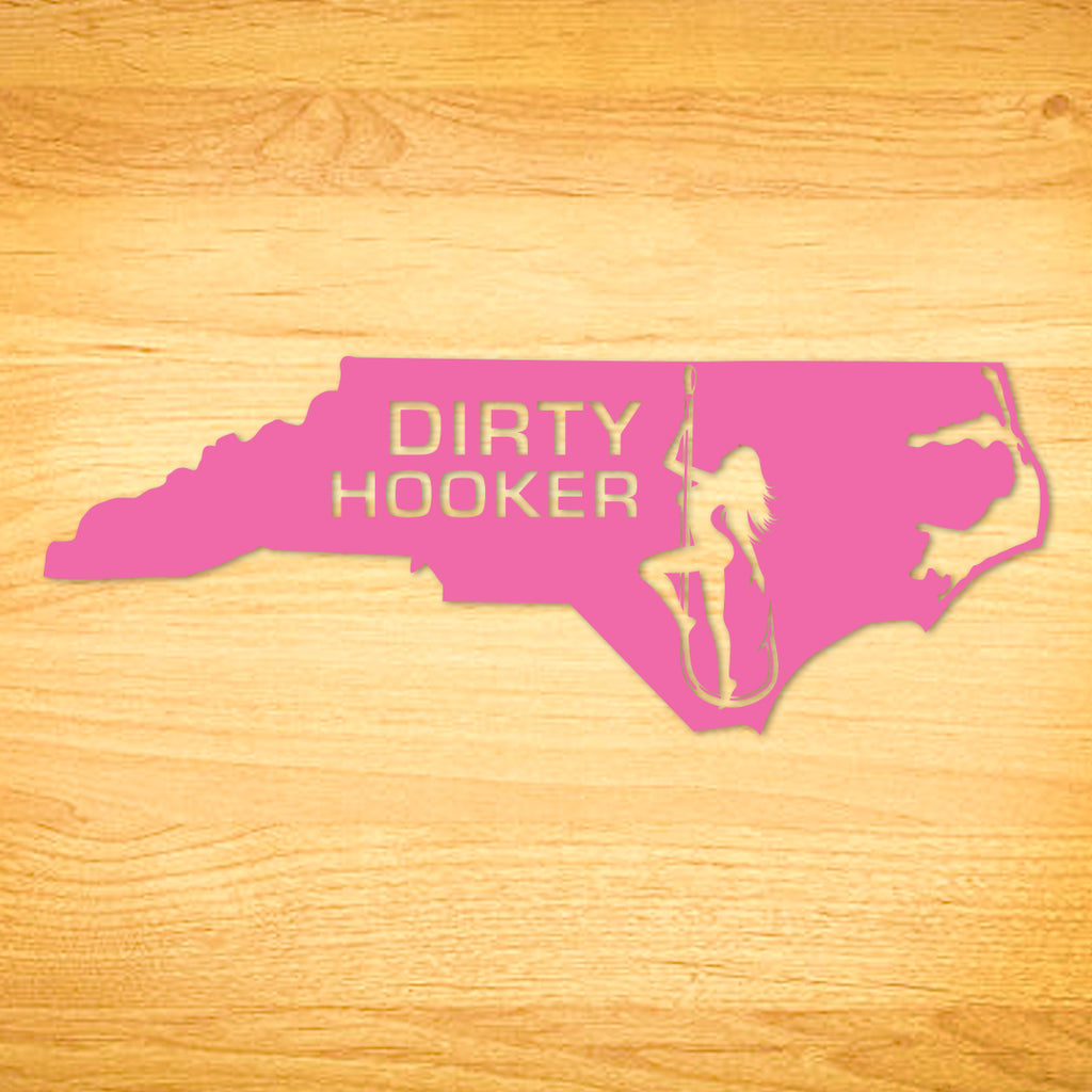 Dirty Hooker North Carolina Decal