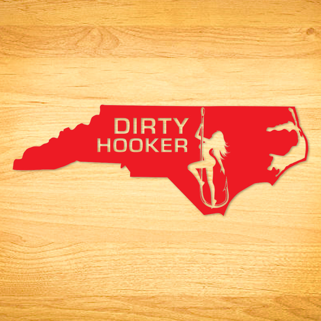 Dirty Hooker North Carolina Decal
