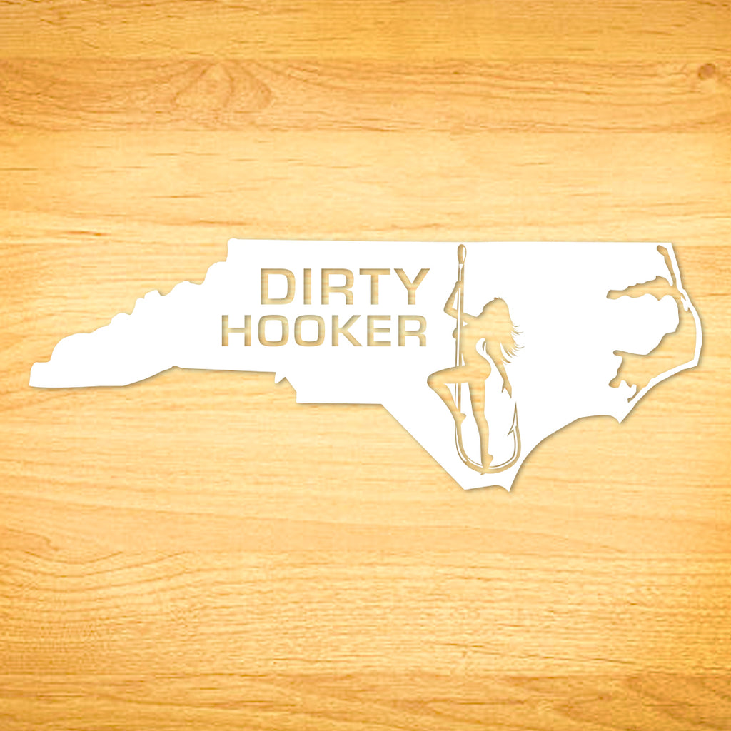 Dirty Hooker North Carolina Decal