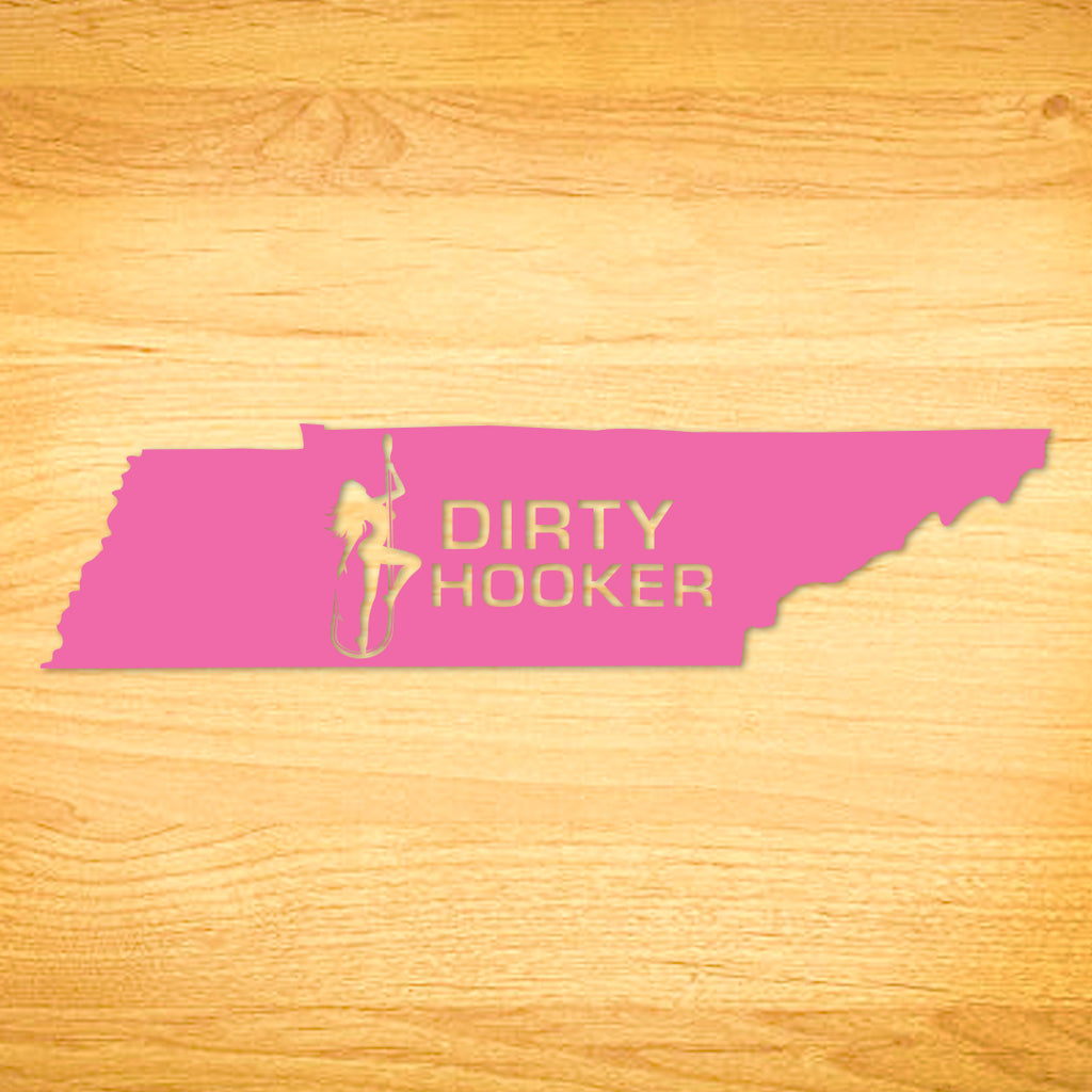 Dirty Hooker Tennessee Decal